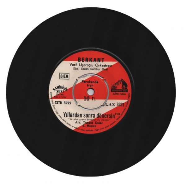 BERKANT (Vasfi Uçaroğlu Orkestrası) - Bilmem Ki, Bilemem Ki / Yıllardan Sonra Dönersin (Plak AX-33 / Kapak AX-30-31 aralığında)