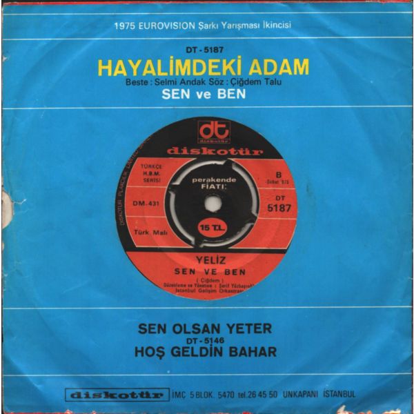 YELİZ (1975-EUROVISION Şarkı Yarışması İkincisi) - Hayalimdeki Adam / Sen ve Ben