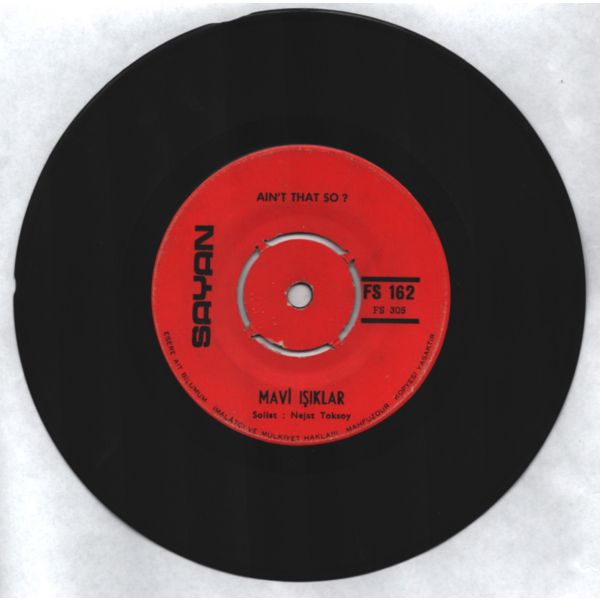 MAVİ IŞIKLAR - Ain´t That So? / İyi Düşün Taşın (For Your Information) - (Solisr Nejat Toksoy)