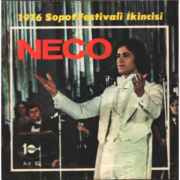 NECO (1976 Sopot Festivali İkincisi) - O Sabah / Nefret