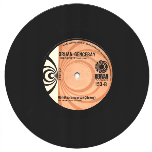 ORHAN GENCEBAY - Gönül Paramparça (Çilekeş) / Doğan Bir Pişman, Doğmayan İki
