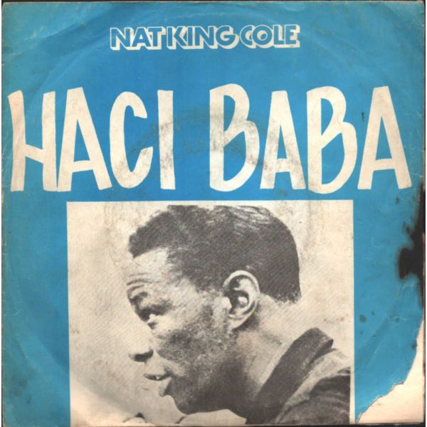 NAT KING COLE - Hacı Baba / Arrivederci,Roma (Kapak State Side Türkiye Basımı - Plak Capitol Türkiye Basımı)
