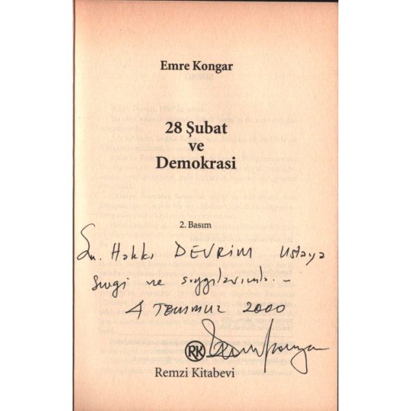 Emre Kongar´dan Hakkı Devrim´e ithaflı ve imzalı 28 ŞUBAT VE DEMOKRASİ, Remzi Kitabevi, Haziran 2000, 238 sayfa, 14x20 cm