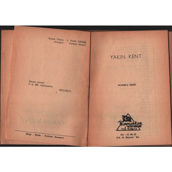 Durmuş Dede´den ithaflı ve imzalı YAKIN KENT, Bayraktar Yayınevi, 64 sayfa, 14x19 cm