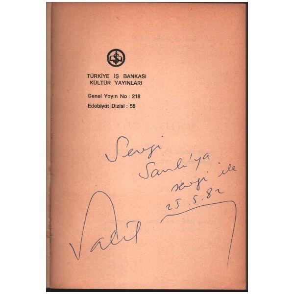 Salâh Birsel´den Sevgi Sanlı´ya ithaflı ve imzalı KÖÇEKÇELER, Türkiye İş Bankası Kültür Yayınları, 1980, 186 sayfa, 14x20 cm