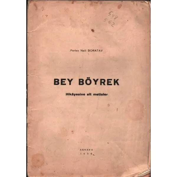 BEY BÖYREK HİKÂYESİNE AİT METİNLER, Pertev Naili Bortav, 1939, 69 sayfa