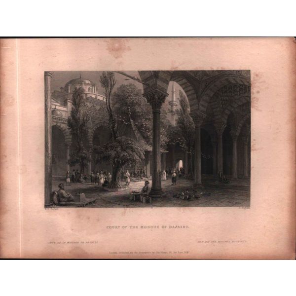 Bayezid Camii avlusu gravürü, ed. W. H. Bartlett-T. Higham, London 1840, 20x26 cm