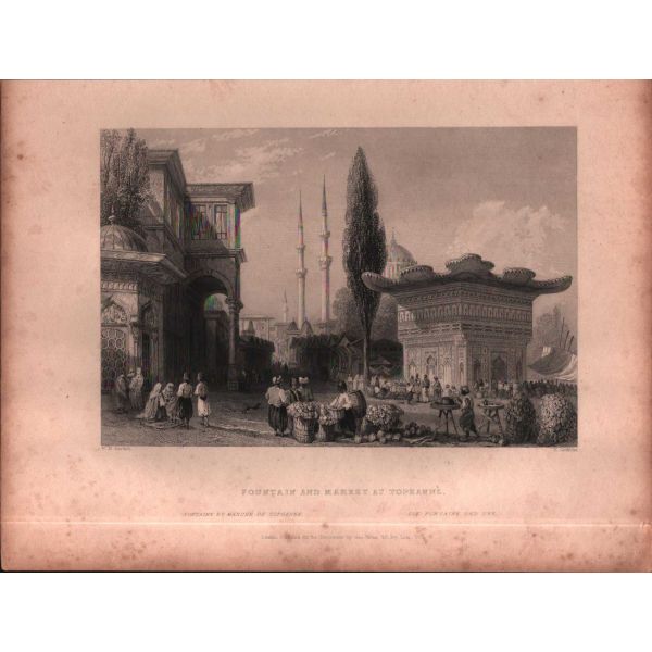 Tophane´de çeşme ve satıcılar gravürü, ed. W. H. Bartlett- H. Griffiths, London 1839, 20x26 cm