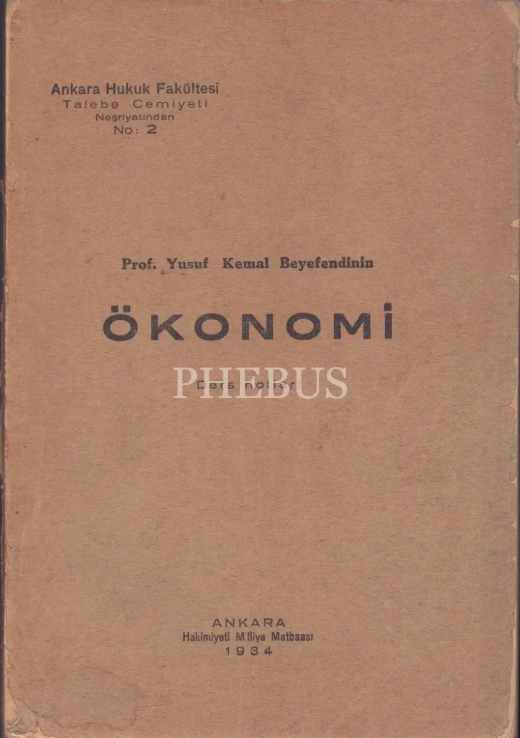 Prof. Yusuf Kemal Beyefendinin ÖKONOMİ Ders Notları, Ankara Hukuk Fak ...